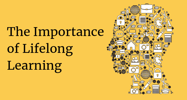 Why Lifelong Learning Matters More Than Ever